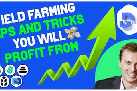 Advanced Yield Farming Tips and Tricks. Maximizing Decentralized Finance Gains - Guide for Beginners