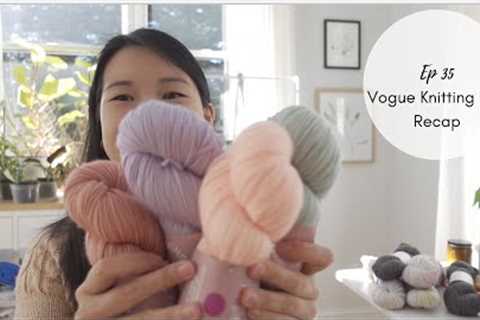 TheKnittingPT Ep 35: Vogue Knitting Live Recap