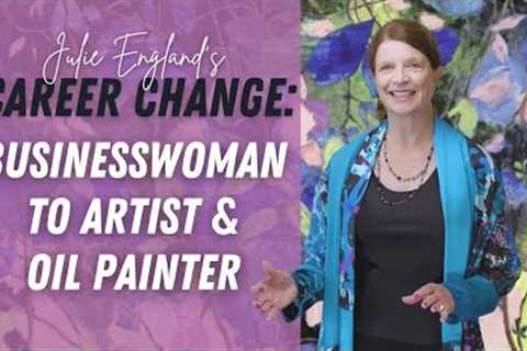 Businesswoman develops New Career: Professional Artist &amp; Oil Painter | Julie England | Prime..