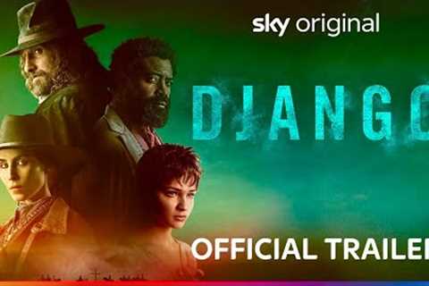 Django | Official Trailer | Sky