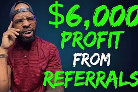 $6000 IN 24HRS FROM REFERRALS !! (HOW TO SET UP AFFILIATE LINK)