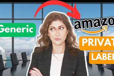 How to sell private label products on Amazon FBA | Brands on Amazon versus Generic products