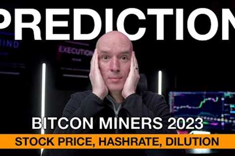 My 2023 Bull Case Prediction For Bitcoin Miners!!! Cleanspark Purchases 20k Miners! 9 Eh/s Incoming!