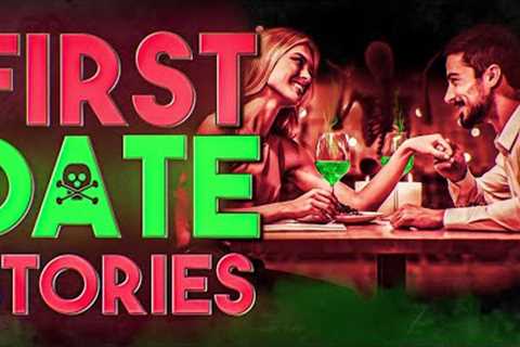 6 True Scary First Date Horror Stories