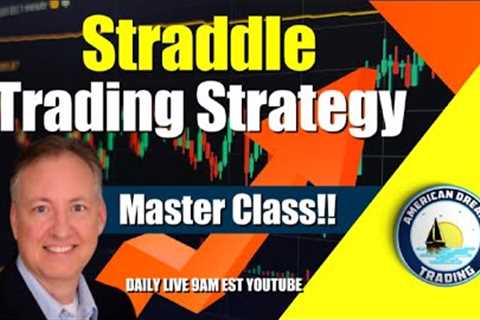 The Ultimate Guide To Straddle Trading Strategy Stock Market Master Class