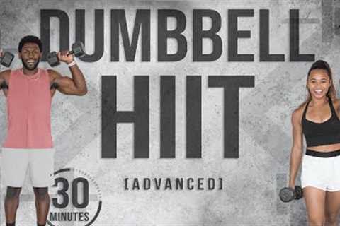 30 Minute Full Body Dumbbell HIIT Workout [Advanced]