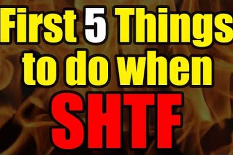 Be Ready! 5 Things You MUST Do When SHTF!! Don't MISS OUT!