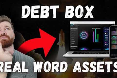 DEBTBOX ~The First Crypto Backed By Real World Assets!