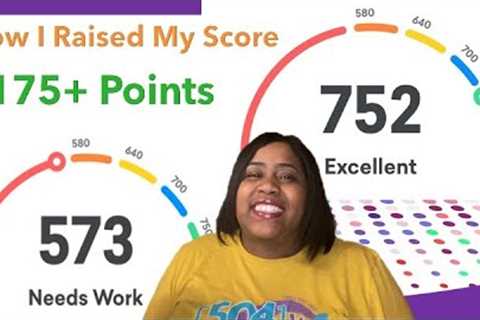 How I Raised My Credit Score From 573 to 752 | Credit Repair