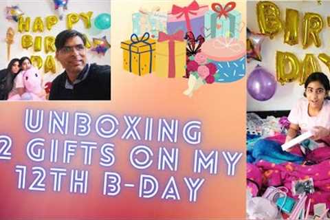 unboxing 12 gifts on my 12th birthday