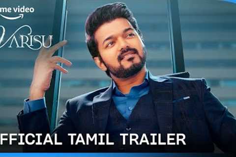 Varisu - Official Tamil Trailer | Prime Video India