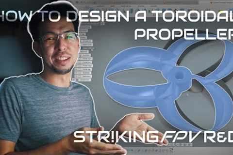 Toroidal Propeller Tutorial in Fusion 360 for FPV Drones