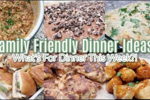 A Week Of Family Friendly Dinner Ideas! What's For Dinner? Good Stuff! Easy, &amp; Delicious Dinner!