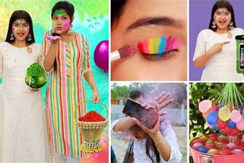 BEST LIFE SAVING HOLI HACKS Everyone Should Know | Most Useful HOLI IDEAS