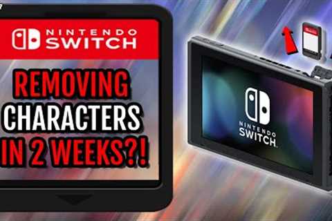 Nintendo Is REMOVING Characters From Switch Games