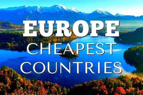 15 Cheapest Countries in Europe to Visit - Travel Guide [4K]