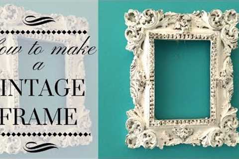 DIY : Make a Vintage frame in just 2 Easy Steps and 2 Basic Materials!!