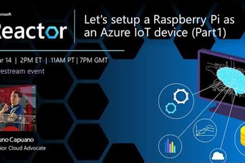 Let's setup a Raspberry Pi as an Azure IoT device (Part1)