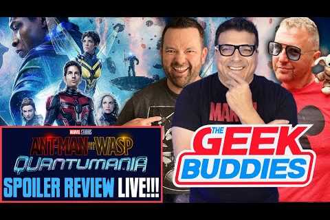 ANT-MAN and THE WASP: QUANTUMANIA - SPOILER REVIEW LIVE!! | The Geek Buddies