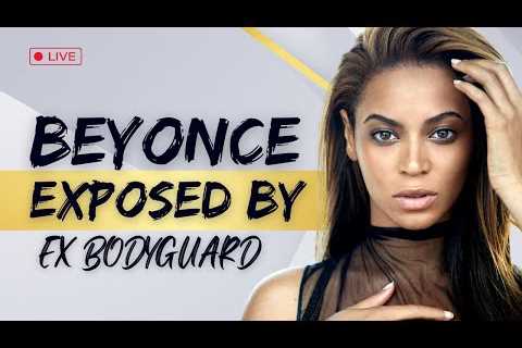 Beyonce Exposed by Ex Bodyguard | Savage RoyalT