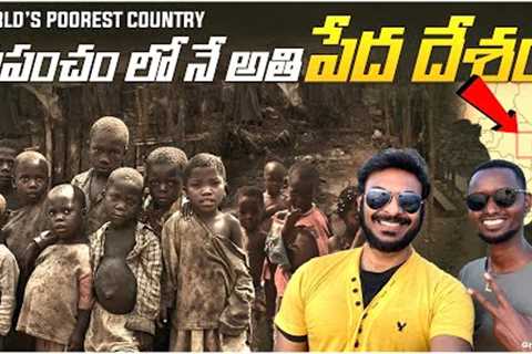World’s Poorest Country | Living conditions of People | AFRICA Travel Vlogs | Ravi Telugu Traveller