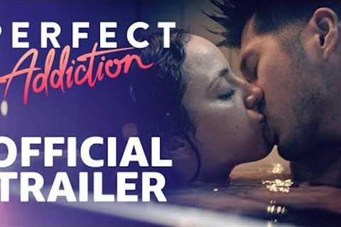 Perfect Addiction | Official Trailer | Prime Video