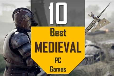 TOP 10 MEDIEVAL Games | Best Medieval Games to play for PC