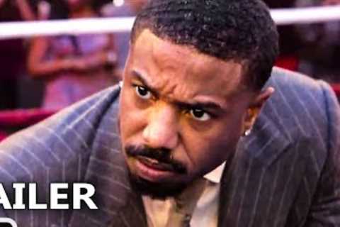 The Final Trailer for Creed 3 (2023), Michael B. Jordan and Tessa Thompson