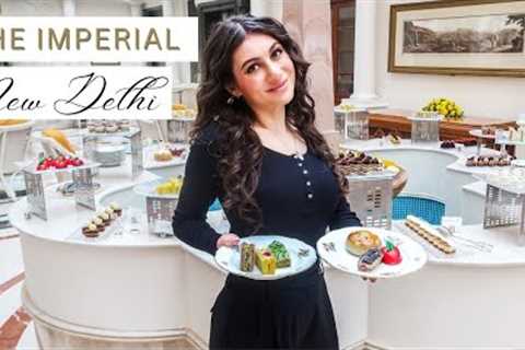 The Imperial Hotel Delhi: I try High Tea Indian Food | TRAVEL VLOG IV