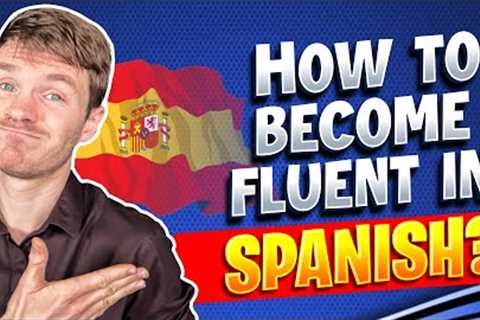 Learn How to Speak Spanish Fluently in No Time