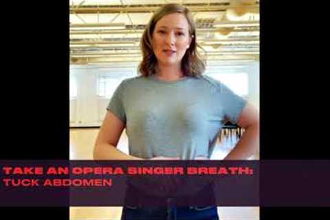 How to breathe like an opera singer