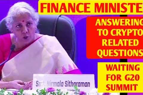 FINANCE MINISTER SPEECH ABOUT CRYPTO🔥WAITING FOR G20 SUMMIT 2023🔥CRYPTO NEWS TODAY MALAYALAM🔥