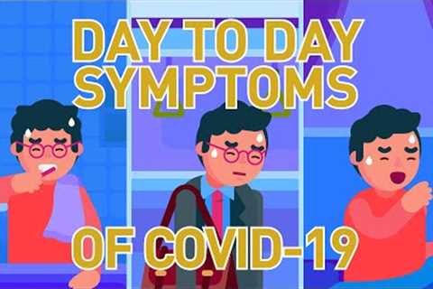 Recognizing Day to Day Signs and Symptoms of Coronavirus