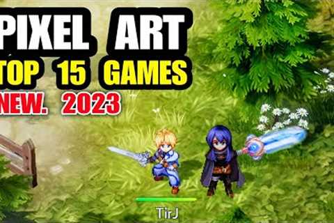 Top 15 Best Game PIXEL ART Android iOS 2023 | New pixel art games android 2023