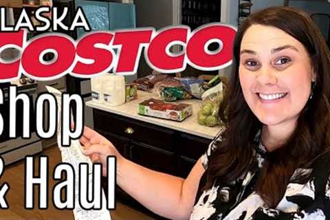 COSTCO Shop W/ Me &amp; Haul | Alaska PRICES $$$