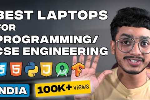 Best Laptops for Computer Engineering (CSE) Students / Programmers in 2023! [INDIA]