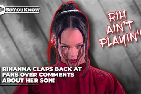 Rihanna Claps Back At Fans Over Comments About Her Son! | TSR SoYouKnow