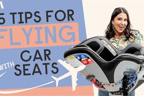 5 Tips for Flying with Car Seats
