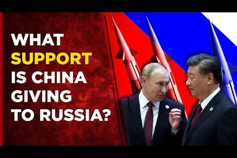 Ukraine War Live : Is China Providing Russia With Modern Weapons ? | World News