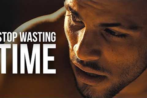 STOP WASTING TIME | Powerful Motivational Speeches