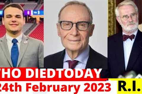 Famous Celebrity Who Died Today on 24th of February 2023 | News