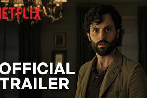YOU: Season 4 Part 2 | Official Trailer | Netflix