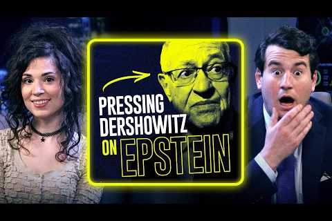 Alex Stein PRESSES Alan Dershowitz on Epstein Controversy (with in-studio guest Melonie Mac) | Ep 8