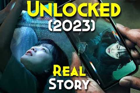 Unlocked (2023) Explained In Hindi | South Korean Thriller Mystery | Netflix Best Movie | Real Story