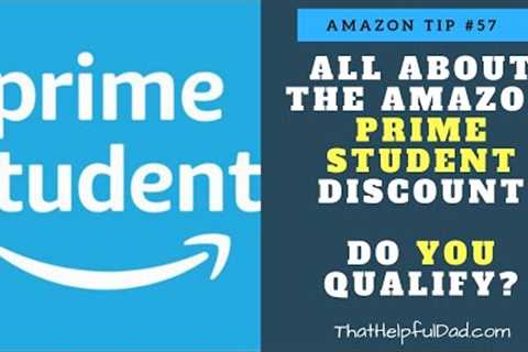 Amazon Prime Student Discount - Do YOU Qualify, how much can you save, FAQ's, and more.