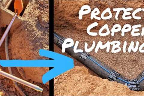 How to Protect Copper Plumbing Underground