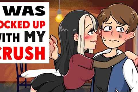 I Was Locked Up With My Crush / Animated Love Story