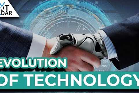 The Evolution of Technology | Next Radar | Tech Advancement | AI | Growth Evolution
