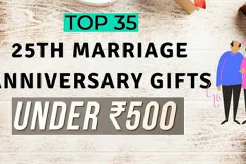 Top 35 Anniversary Gift Ideas Under Rs.500 | 25th Anniversary Gift Ideas | Silver Jubilee gifts 2023
