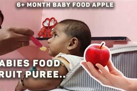 Baby Food Recipes | 6+ Months Babies Healthy &amp; Tasty Food | Pure Fruits Apple | Sana's Recipes